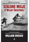 Szalone misje II wojny światowej