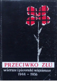 Przeciwko złu wiersze i piosenki więzienne