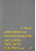 Uszkodzenia niemechaniczne urządzeń cieplnych elektrowni