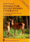 Pasławski Tadeusz - Podręcznik selekcjonera zwierzyny