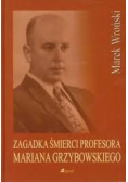 Zagadka śmierci profesora Mariana Grzybowskiego