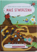Moja wielka księga odpowiedzi - Małe stworzenia