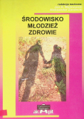 Środowisko  młodzież zdrowie