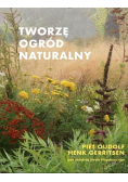 Tworzę ogród naturalny