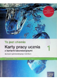 To jest chemia 1 Karty pracy ucznia z kartami laboratoryjnymi Liceum i technikum zakres podstawowy