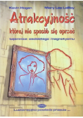 Atrakcyjność której nie sposób się oprzeć