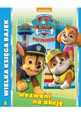 Psi Patrol Wielka Księga Bajek Wezwani do akcji