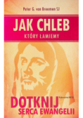 Jak chleb który łamiemy
