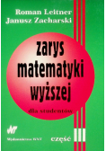 Zarys matematyki wyższej dla studentów Część 1