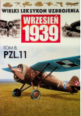 Wielki leksykon uzbrojenia Wrzesień 1939 Tom 8 PZL 11