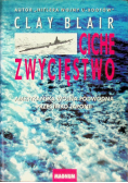 Ciche zwycięstwo Amerykańska wojna podwodna przeciwko Japonii