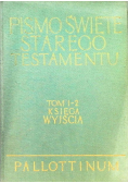 Pismo święte starego testamentu  Tom I - 2 Księga wyjścia