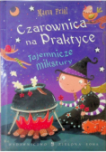 Czarownica na praktyce Tajemnicze mikstury