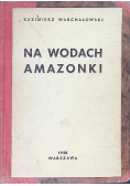 Na wodach Amazonki 1938 r.