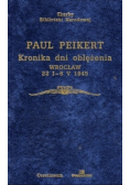 Kronika dni oblężenia Wrocław 22 I- 6 V 1945