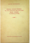 Sprawa aukcji wojska na tle sytuacji politycznej przed sejmem czteroletnim
