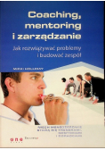 Coaching mentoring i zarządzanie