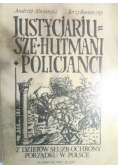 Justycjarjusze, hutmani, policjanci. Z dziejów służb ochrony porządku w Polsce