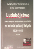 Ludobójstwo dokonane przez nacjonalistów ukraińskich Tom II