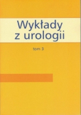 Wykłady z urologii Tom 3