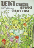 Leki z Bożej apteki dzieciom