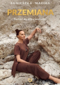 Przemiana. Podróż do siły i wolności