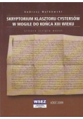 Skryptorium klasztoru cystersów w Mogile do końca XIII wieku