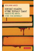 Dziesięć książek, które zepsuły świat