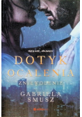 Dotyk ocalenia. Zniewolenie