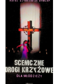 Sceniczne drogi krzyżowe