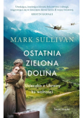 Ostatnia zielona dolina. Ucieczka z Ukrainy ku wolności