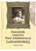 Pamiętniki księżnej Marii Zdzisławowej Lubomirskiej 1914-1918
