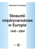 Stosunki międzynarodowe w europie 1945 -2004