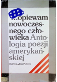 Opiewam nowoczesnego człowieka Antologia poezji amerykańskiej