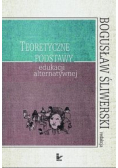 Teoretyczne podstawy edukacji alternatywnej