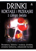 Drinki koktajle i przekąski z całego świata