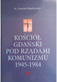 Kościół Gdański pod rządami komunizmu 1945 1984