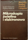 Mikroskopia świetlna i elektronowa