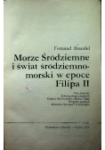 Morze Śródziemne i świat śródziemnomorski Tom 1