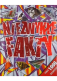 Niezwykłe fakty ponad 1000 ciekawostek