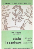 Zioła lecznicze historia zbiór stosowanie