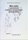 66,6 zadań z parametrami z pełnymi rozwiązaniami krok po kroku...