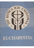 Eucharystia, Do końca ich umiłował