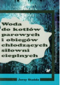 Woda do kotłów parowych i obiegów chłodzących siłowni cieplnych