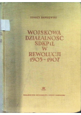 Wojskowa działalność SDKPiL w rewolucji 1905 -1907