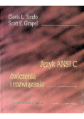 Język ANSI C Ćwiczenia i rozwiązania