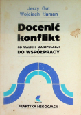 Docenić konflikt od walki i manipulacji do współpracy
