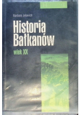 Historia Bałkanów. Wiek XX