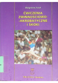 Ćwiczenia zwinnościowo-akrobatyczne i skoki