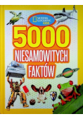 National Geographic Kids 5000 niesamowitych faktów